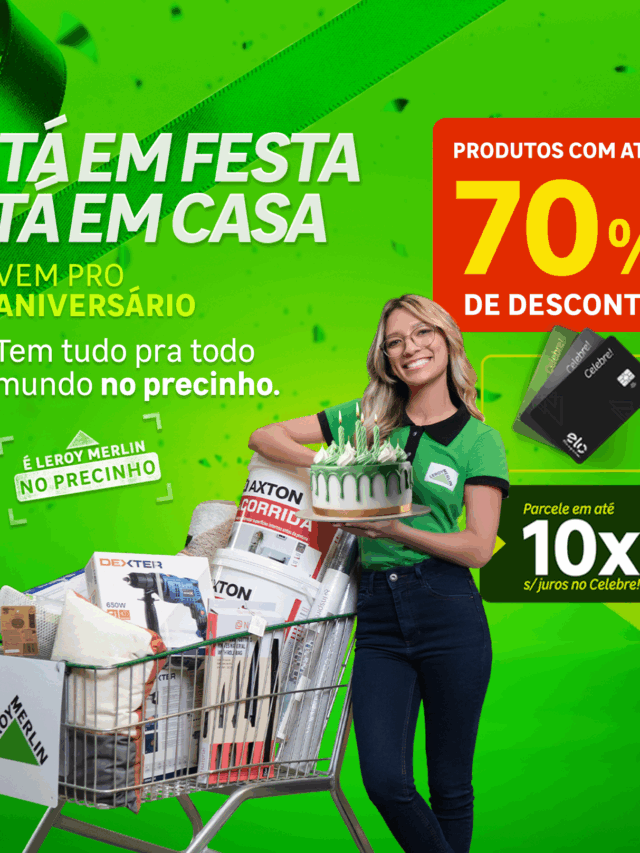 Aniversário Leroy Merlin – Ofertas